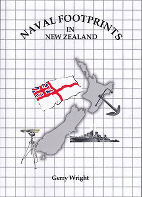 Naval Footprints in New Zealand by Gerry Wright